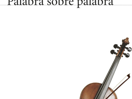 Libro Palabra Sobre Palabra: 'Nací en Oviedo en 1925. El escenario y el tiempo que corresponden a mi vida me hicieron te