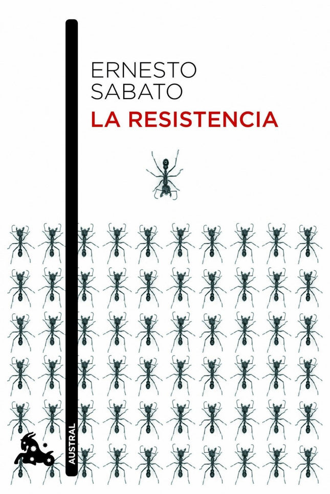Libro La Resistencia: En estas cinco cartas que Ernesto Sabato dirige a sus lectores ahonda en su análisis de nuestra re