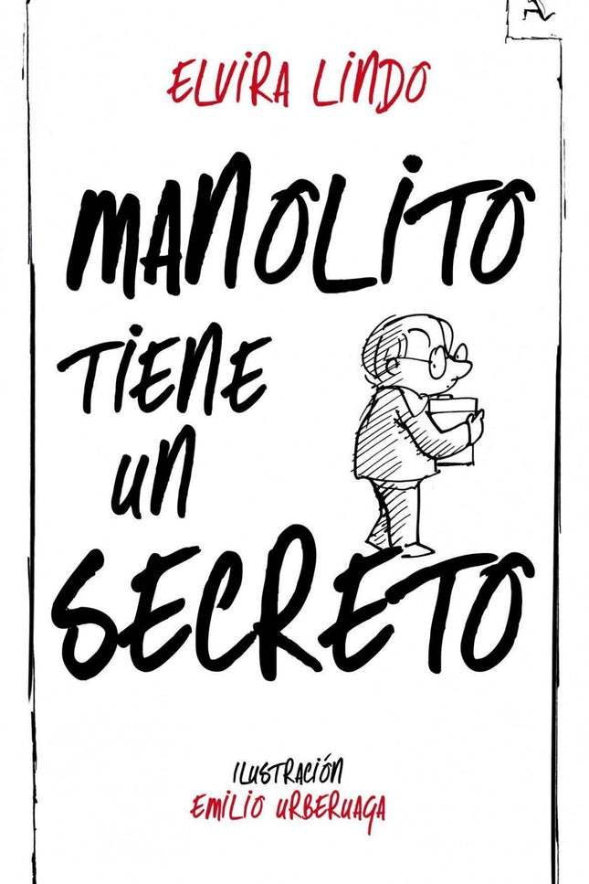 Libro Manolito Tiene Un Secreto: Si Manolito Gafotas pudiera pedir tres deseos se quitaría la miopía, aprobaría las mate