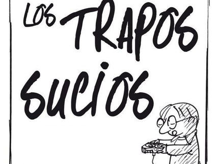 Libro Los Trapos Sucios. Manolito Gafotas: Según Manolito Gafotas, para escribir una autobiografía hay que tener mucho v