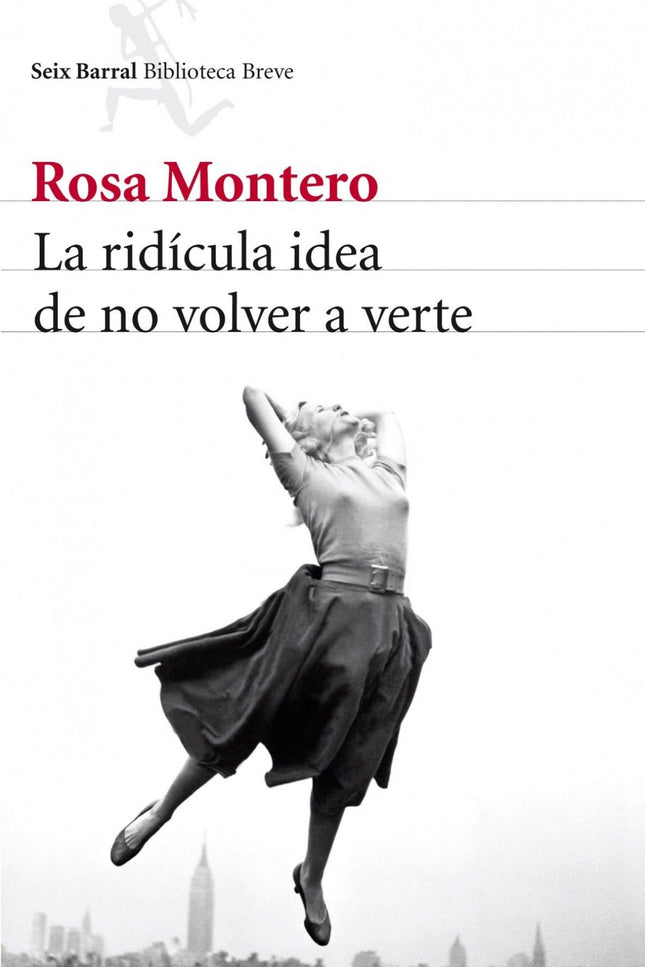 La Ridicula Idea De No Volver A Verte