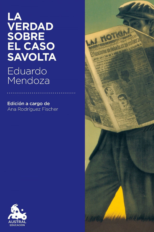 Libro La Verdad Sobre El Caso Savolta: En el 40. º aniversario de su publicación, publicamos por primera vez una edición