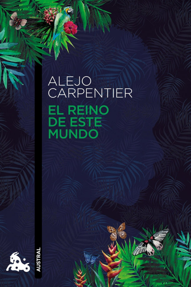 Libro El Reino De Este Mundo: El reino de este mundo es un alucinante relato en la aventurosa corte real haitiana de Hen