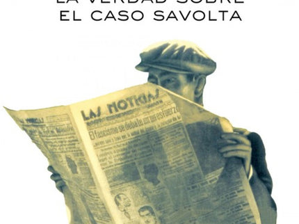 La Verdad Sobre El Caso Savolta