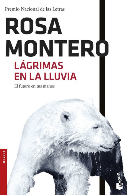 Libro Lágrimas En La Lluvia: Lanzamiento simultáneo de Lágrimas en la lluvia con nueva cubierta. Una novela de supervive