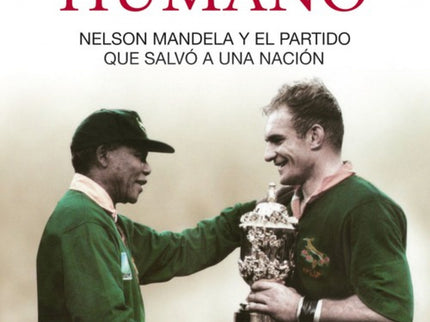 Libro El Factor Humano: En 1985, cuando Nelson Mandela llevaba veintitrés años en prisión, se propuso conquistar a sus e