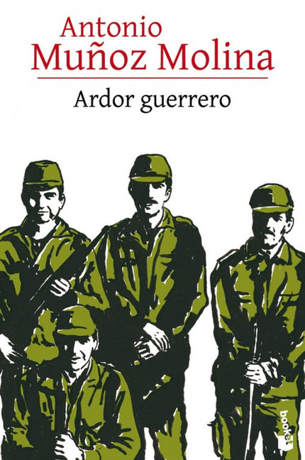 Libro Ardor Guerrero: A fi nales de los ochenta, un joven Antonio Muñoz Molinaingresó en el servicio militar obligatorio
