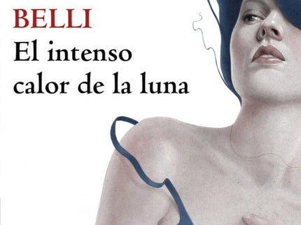 Libro El Intenso Calor De La Luna: Tras dedicarse por entero a formar una familia,dejando atrás proyectos profesionales,