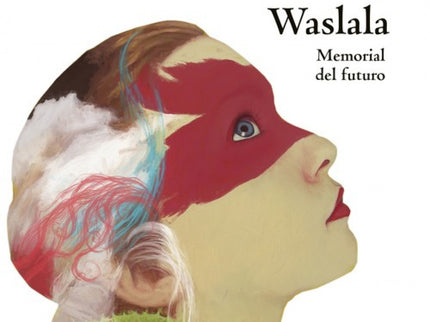Libro Waslala: Gioconda Belli describe el futuro visto desde un país pobre, en donde convive el progreso con lo primitiv
