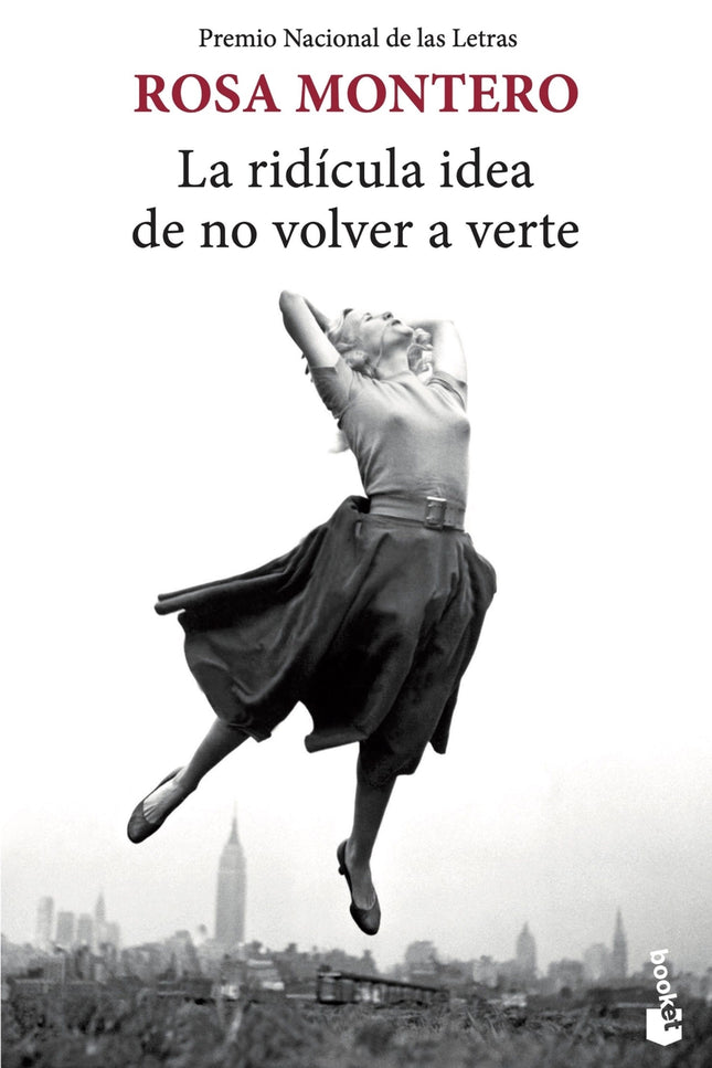 La Ridícula Idea De No Volver A Verte