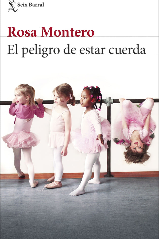 El Peligro De Estar Cuerda