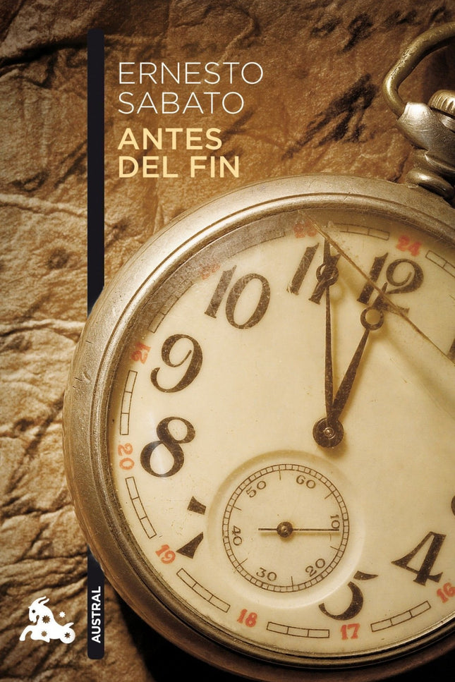 Libro Antes Del Fin: Las memorias de Ernesto Sabato, es un libro único que constituye su testamento espiritual. Es la hi