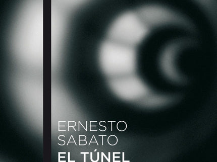 Libro El Túnel: Novela de estructura casi policial, El túnel presenta en el personaje de María Iribarne la comprensión d