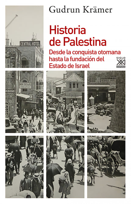 Libro Historia De Palestina: Esta importante obra histórica está inspirada por un principio que le da una gran coherenci