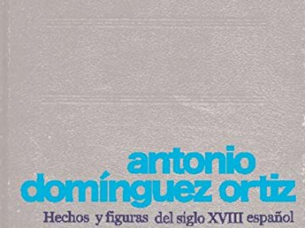 Libro Hechos Y Figuras Del Siglo Xviii Español: En los treinta años transcurridos desde los últimos escritos recogidos e
