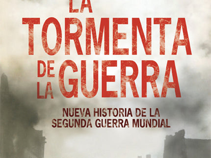 La tormenta de la guerra - Andrew Roberts - TAPA DURA