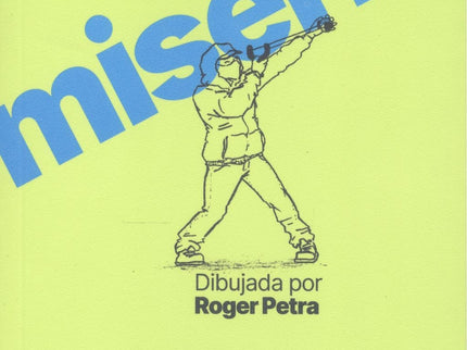 Miseria Dibujada Por Roger Petra