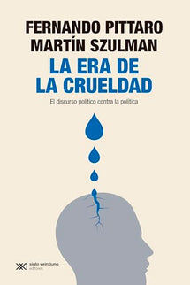 La Era De La Crueldad