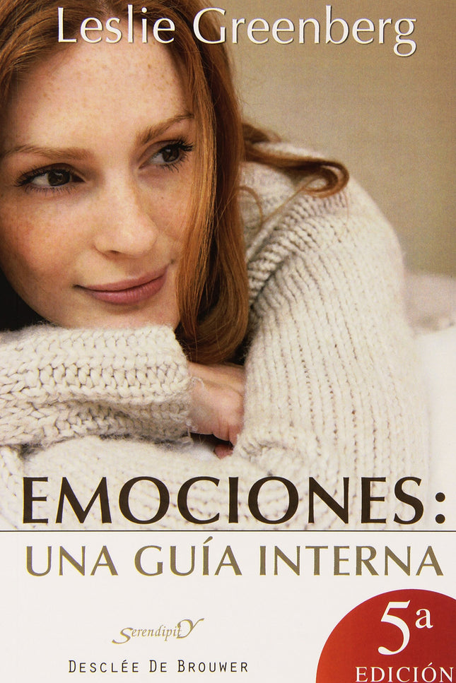 Emociones: una guía interna. Cuáles sigo y cuáles no - Leslie Greenberg - TAPA BLANDA O BOLSILLO