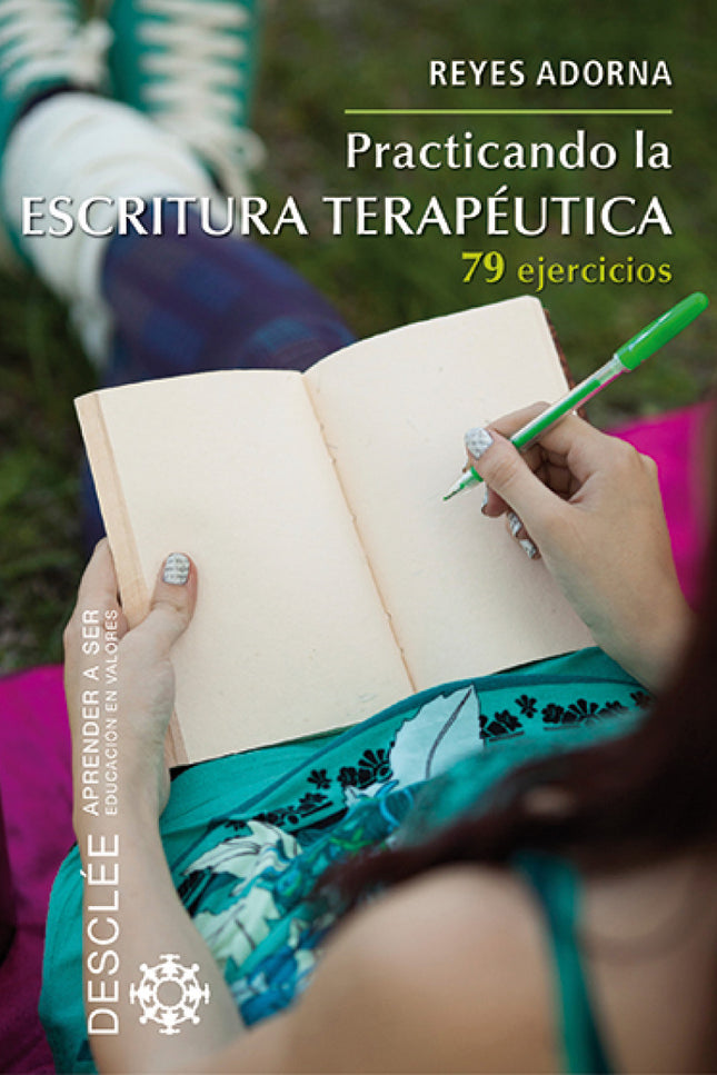 Practicando La Escritura Terapéutica