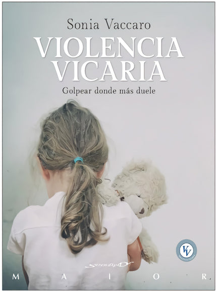 Violencia Vicaria:golpear Donde Mas Duele
