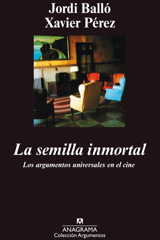 Libro La Semilla Inmortal: ¿Hasta qué punto son originales los argumentos cinematográficos? Un siglo después de los Lumi