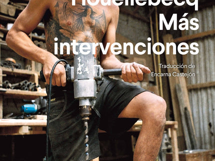 MAS INTERVENCIONES - Michel Houellebecq - RUSTICA