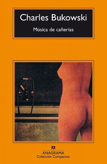 Libro Música De Cañerías: Música de cañerías: la música catarral del agua caliente abriéndose paso por los radiadores de