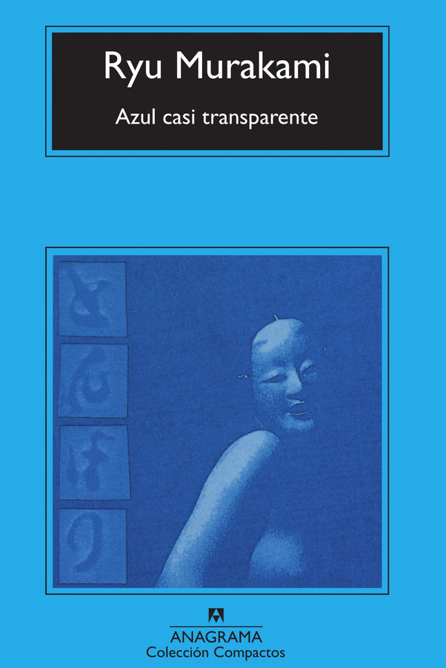 Libro Azul Casi Transparente: Esta primera novela de un estudiante japonés de veinticuatro años fue galardonada con el p