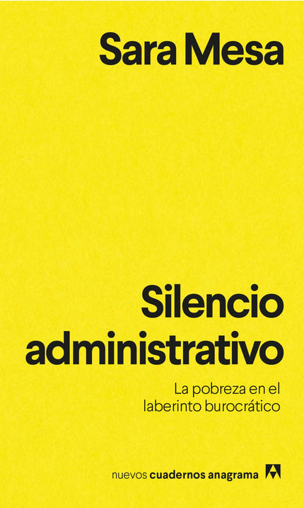Libro Silencio Administrativo: Esta es una historia real. La de una mujer sin hogar, discapacitada y enferma que trata de solicitar la renta mínima a la que tiene derecho según los optimistas mensajes de la administración y los medios.
