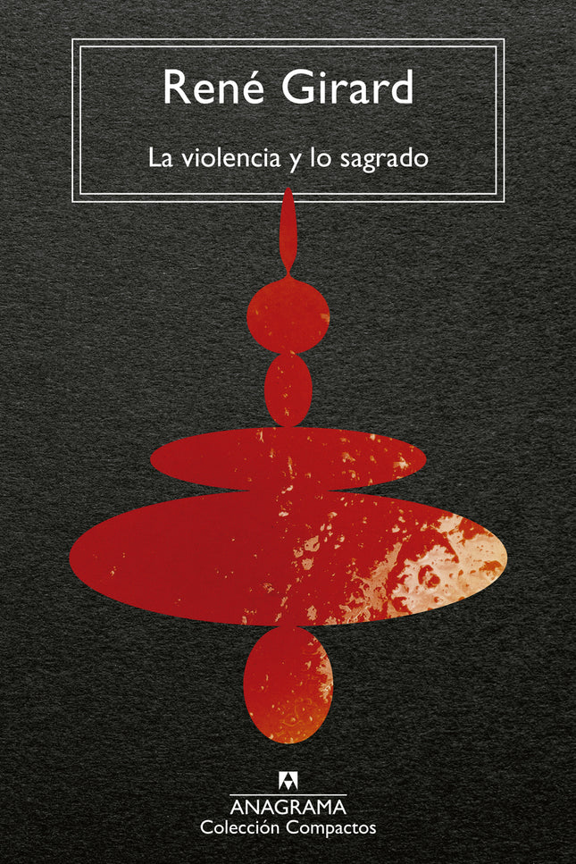 La Violencia Y Lo Sagrado