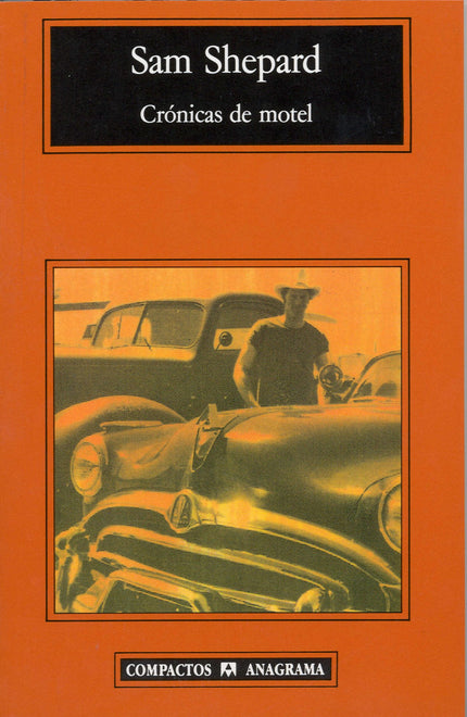 Libro Crónicas De Motel: Las carreteras, los coches, la soledad y la aventura empapan estas 'Crónicas de motel', un libr