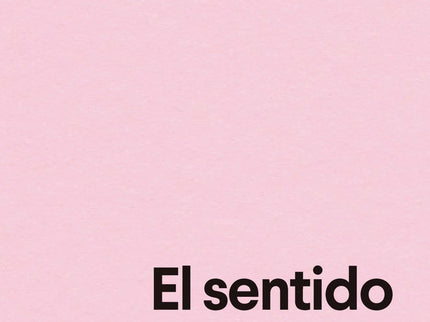 El Sentido De Consentir