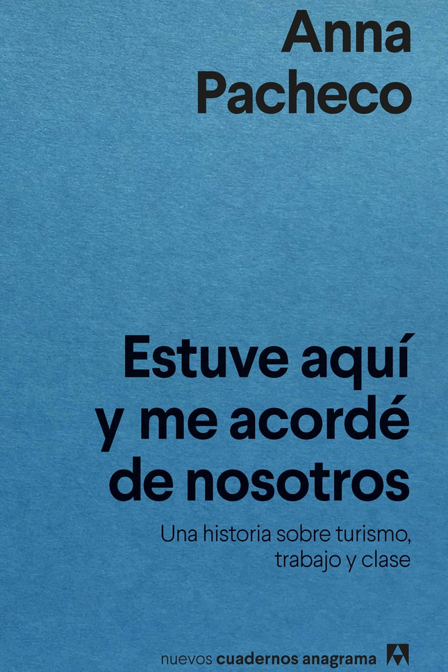 Estuve Aquí Y Me Acordé De Nosotros