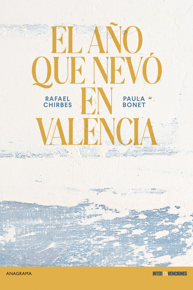 El Año Que Nevó En Valencia