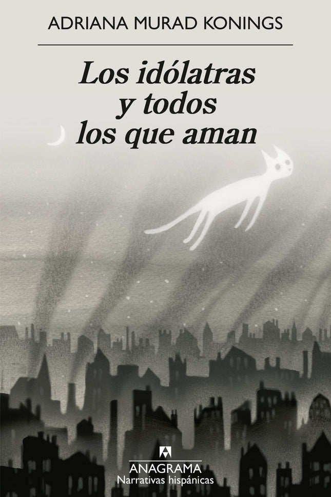 Los Idólatras Y Todos Los Que Aman