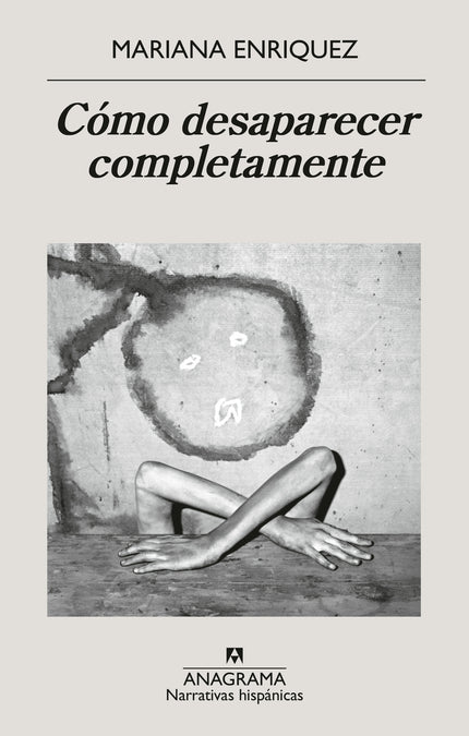 Cómo Desaparecer Completamente