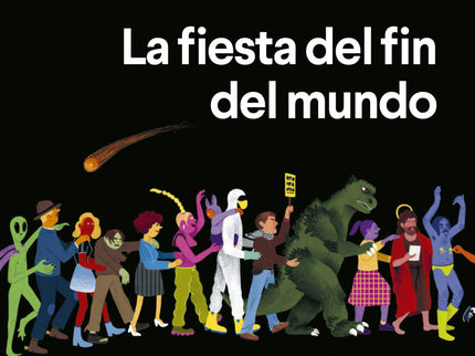 La Fiesta Del Fin Del Mundo