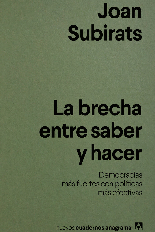 LA BRECHA ENTRE SABER Y HACER - Joan Subirats - Tapa blanda