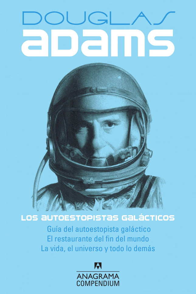 Libro Los Autoestopistas Galácticos: La ciencia ficción da para la distopía, la paranoia tecnológica, la metafísica, la 