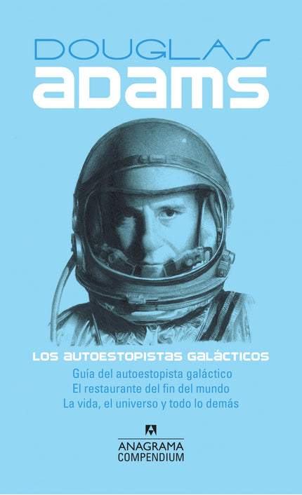 Libro Los Autoestopistas Galácticos: La ciencia ficción da para la distopía, la paranoia tecnológica, la metafísica, la 