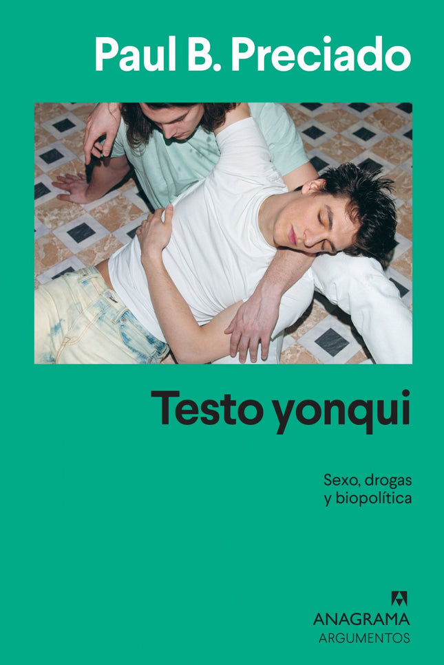 Libro Testo Yonqui: Entre la crónica autobiográfica y el ensayo filosófico, un libro radical sobre la identidad sexual fluida que ahora recuperamos para el catálogo de Anagrama. Este libro no es un libro al uso.