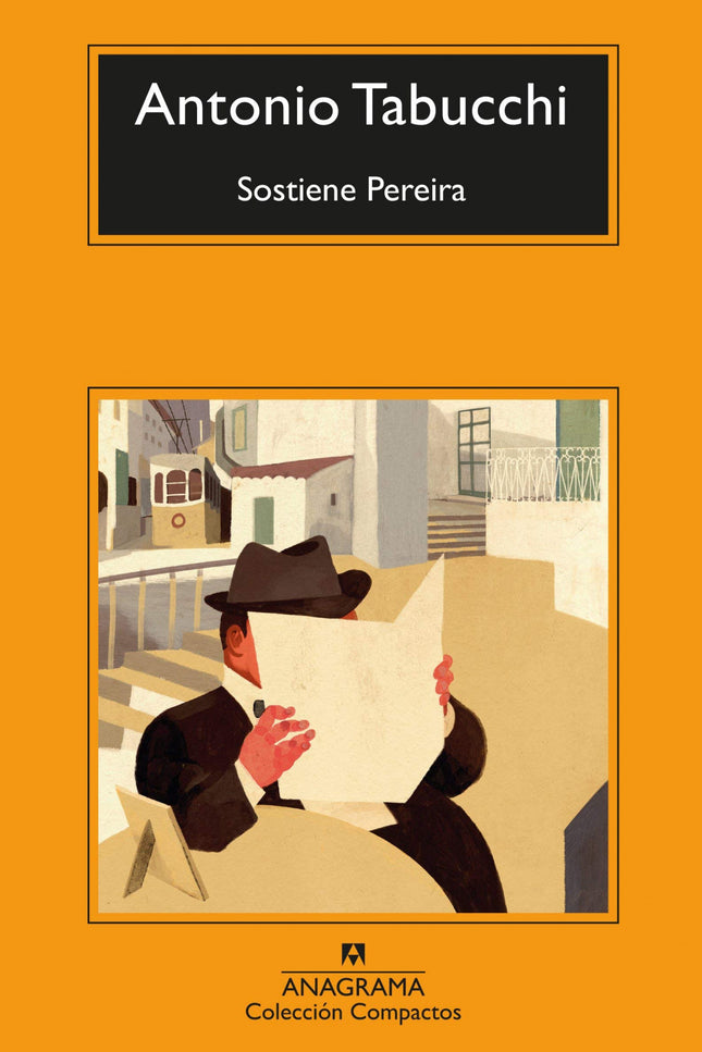 Libro Sostiene Pereira: Con esta novela, una de las cumbres de la literatura de esta década, Antonio Tabucchi logró la u