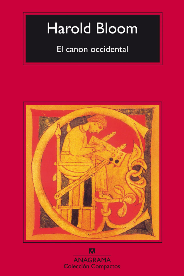 Libro El Canon Occidental: Un libro heterodoxo, provocador y polémico del más influyente crítico literario de nuestro ti