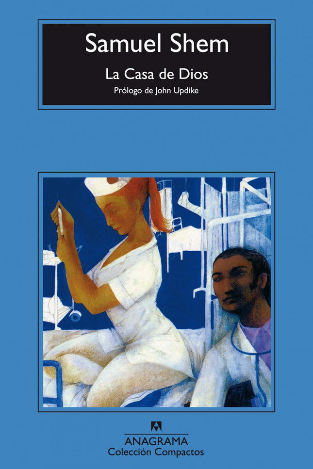 Libro La Casa De Dios: En este libro catártico, Samuel Shem combina su experiencia como médico y su talento para la más 