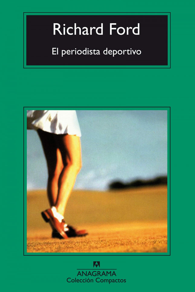 Libro El Periodista Deportivo: Frank Bascombe tiene treinta y ocho años y un magnífico porvenir como escritor a sus espa