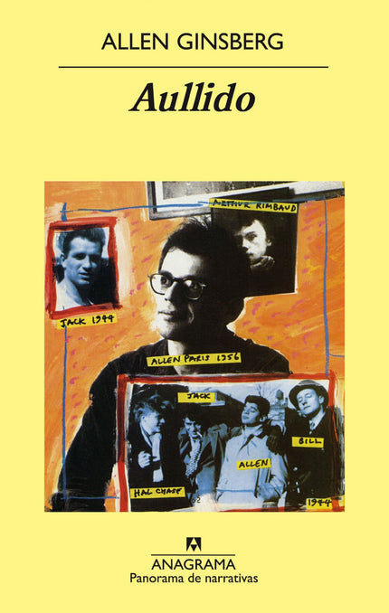 Libro Aullido: Aullido y otros poemas fue el primer libro de Allen Ginsberg y produjo una gran conmoción. Ya antes de su