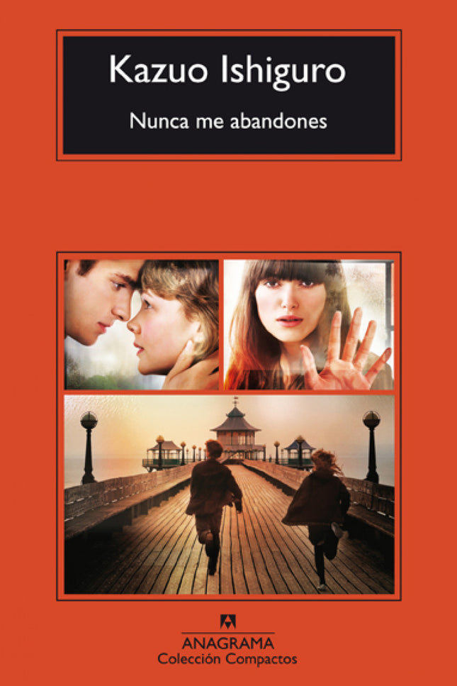 Libro Nunca Me Abandones: A primera vista, los jovencitos que estudian en el internado de Hailsham son como cualquier gr