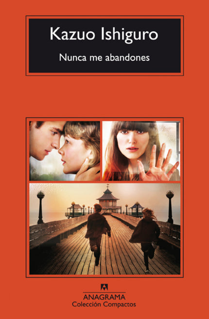 Libro Nunca Me Abandones: A primera vista, los jovencitos que estudian en el internado de Hailsham son como cualquier gr