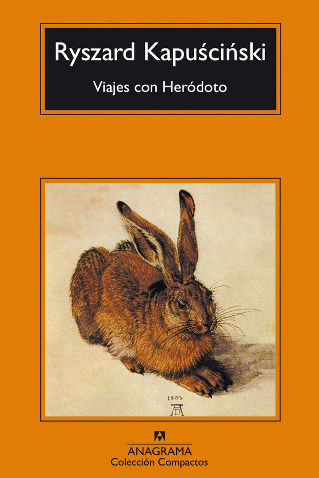 Libro Viajes Con Heródoto: En la década de los cincuenta, mientras recorre Polonia, un Kapuscinski aprendiz de reportero